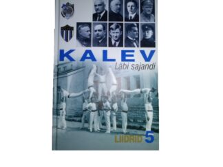Raamat - Kalev. Läbi sajandi - liidrid. V osa