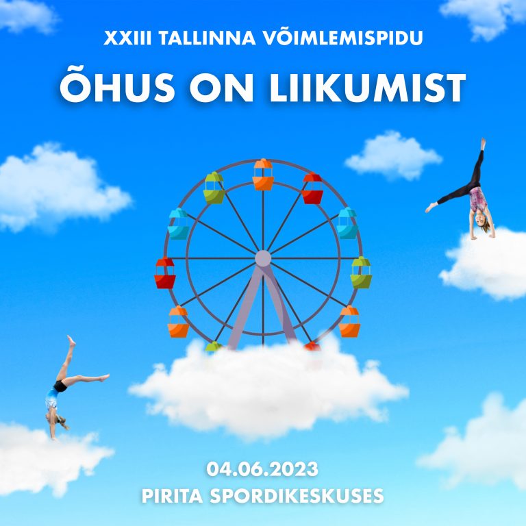 XXIII Tallinna võimlemispeo piletid nüüd müügil!